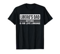 Volleyball Libero's Dad Defense is Our Love Language Funny Maglietta