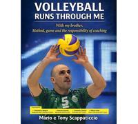 Volleyball Runs Through Me. Whith my brother. Method, game and responsability of coaching