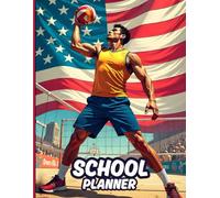 Volleyball School Planner For Middle, High-school & College Students | 90 Pages 8.5" X 11": A Perfect Organizer With Important Dates, To Do List, ... Volleyball-fans & Lovers | For Boys & Girls