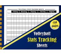 Volleyball Stats Tracking Sheets Book: Record Stats for Matches and Practices | Volleyball Stat Book for Tracking Player | Performance Perfect for Athletes and Coaches