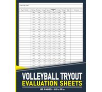 Volleyball Tryout Evaluation Sheets: Evaluate Player's Skills, Performance, and Potential | 120 Pages.