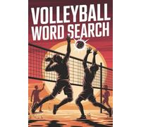 Volleyball Word Search: 120 Puzzles • 6×9″ • Fun & Challenging Volleyball-Themed Brain Teasers for Players, Parents & Fans