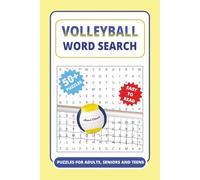 Volleyball Word Search Puzzle Book: 50+ Themed Puzzles Covering volleyball basics, Coaching terms, Tournaments & Rules ... & more | Over 650 Words for ... Lovers, Road Trips, Holidays & Free Time