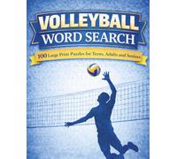 Volleyball Word Search Puzzle Book for Teens, Adults and Seniors: 100 Large Print Puzzles Gift for Players, Fans and Coaches
