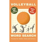 Volleyball Word Search Puzzle: The Challenging Puzzle Activity Book for Volleyball Fans | Over 50 Easy to Read Brain Training Book for Adults, Teens ... for Holidays, Vacation, Birthdays, Freetimes