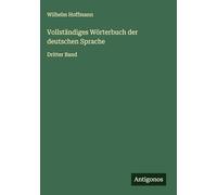 Vollständiges Wörterbuch der deutschen Sprache: Dritter Band
