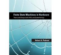 Volnei A. Pedroni Finite State Machines in Hardware (Tascabile)