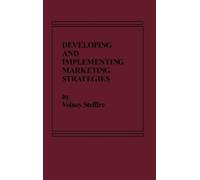 Volney Stefflre Developing and Implementing Marketing Strateg (Copertina rigida)