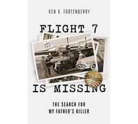Volo 7 è mancante: la ricerca del killer di mio padre: - Libro in brossura...