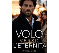 Volo Verso l’Eternità: Una storia d’amore