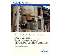 Volodymyr Paniotto Ant War and the Transformation of Ukrainian Soci (Tascabile)