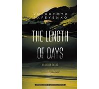 Volodymyr Rafeyenko The Length of Days (Copertina rigida)