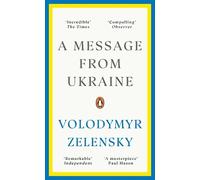 Volodymyr Zelensky A Message from Ukraine (Tascabile)
