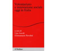 Volontariato e innovazione sociale oggi in italia - Ascoli (cur.)