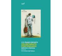 Volontariato penitenziario. Servizio e profezia
