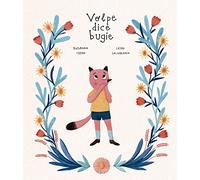 Volpe dice bugie. Ediz. a colori