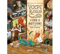 Volpe & figlio. Code e bottoni. Ediz. a colori