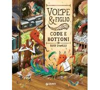 Volpe & figlio. Code e bottoni. Ediz. a colori