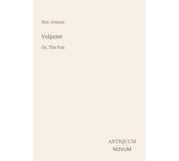 Volpone: Or, The Fox