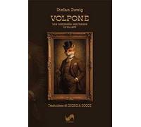 Volpone. Una commedia senz'amore in tre atti