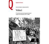 Volsci. I Comitati autonomi operai romani negli anni Settanta (1971-1980)