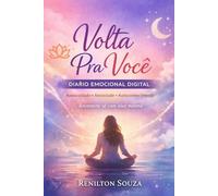 Volta pra Você: Diário Emocional para Autocuidado e Escrita Terapêutica