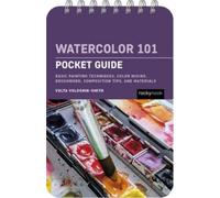 Volta Voloshin-Smith Watercolor 101: Pocket Guide (Anello, filo)