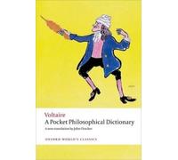 A Pocket Philosophical Dictionary (Oxford World's Classics) by Voltaire