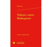Voltaire contre Shakespeare