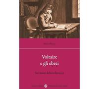 Voltaire e gli ebrei. Sui limiti della tolleranza