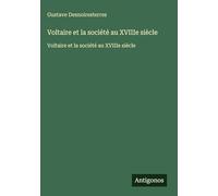 Voltaire et la société au XVIIIe siècle: Voltaire et la société au XVIIIe siècle