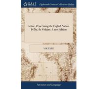 Voltaire Letters Concerning the English Nation. By Mr. de Vol (Copertina rigida)