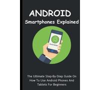 Voltaire Lumiere Android Smartphones Explained (Tascabile)