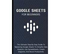 Voltaire Lumiere Google Sheets For Beginners (Tascabile)