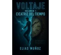 Voltaje: Volumen 1: Cicatriz del tiempo