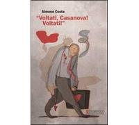Voltati, Casanova! Voltati!