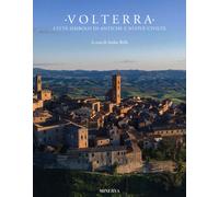 Volterra. Città simbolo di antiche e nuove - Brilli Attilio