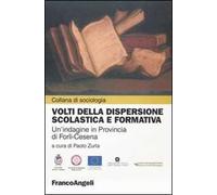 Volti della dispersione scolastica e formativa. Un'indagine in provincia di Forlì-Cesena