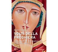 Volti della preghiera. Saggio sulle forme della preghiera e sulla