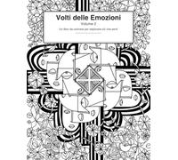 Volti delle Emozioni: Un libro da colorare per esplorare ciò che senti