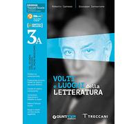 Volti e luoghi della letteratura 3/a. Per le Scuole superiori. Con e-book. Con espansione online (Vol. 3)
