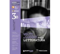 Volti e luoghi della letteratura. Per le Scuole superiori. Con e-book. Con espansione online (Vol. 3B)