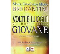 Volti e luoghi di una Chiesa giovane. Gli Atti degli Apostoli