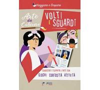 Volti e sguardi. Arte da colorare