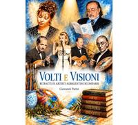VOLTI E VISIONI: RITRATTI DI ARTISTI AGRIGENTINI SCOMPARSI