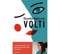 Volti. Impara a guardarti con occhi diversi grazie al metodo dell