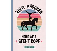 VOLTIGIER TAGEBUCH: Trainingsplaner zum Voltigieren für VOLTI Mädchen schönes Voltigier Buch mit viel Platz für Eintragungen zu Voltigier Übungen während des Trainings und zur Turniervorbereitung