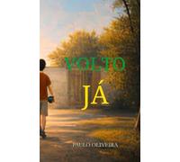 VOLTO JÁ: Uma história sobre crescer