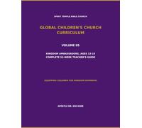 Volume 05: Kingdom Ambassadors, Ages 13-15 Complete 52-Week Teacher’s Guide