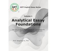 Volume 1: Analytical Essay Foundations